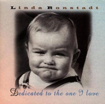Dedicated to the One I Love - Audio CD By Linda Ronstadt - GOOD