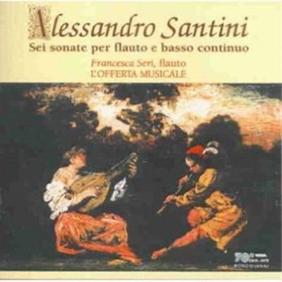 Alessandro Santini Sei Sonate Per Flauto E B.C. (CD) (US IMPORT)