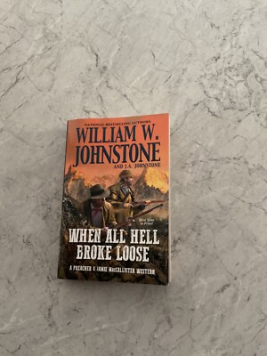 When all hell broke loose , hostile territory  and they by William w johnstone