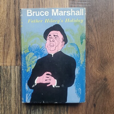 Father Hilary's Holiday by Bruce Marshall 1965 Hardcover with rare dustjacket