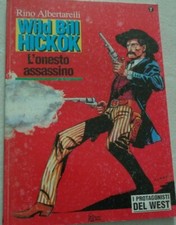 PROTAGONISTI DEL WEST WILD BILL HICKOK L'ONESTO ASSASSINO N° 7 RINO ALBERTARELLI