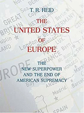 United States of Europe : The New Superpower and the End of Ameri