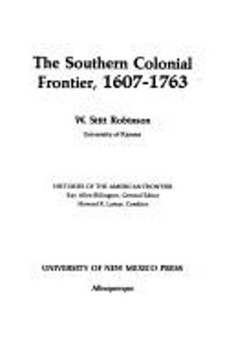 The Southern Colonial Frontier Hardcover W. Stitt Robinson