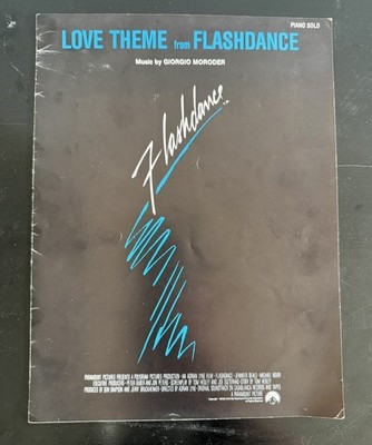 Love Theme from Flashdance Music by Giorgio Moroder 1983 Piano Solo Sheet Music