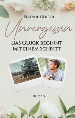 Nadine Gerber | Unvergessen | Taschenbuch | Deutsch (2022) | 372 S.