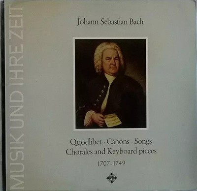 Quodlibet - Kanonen - Lieder - Chöre und Tastenstücke 1707-1749, Johann Seba