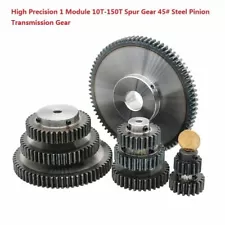 High Precision 1 Module 10T-150T Spur Gear 45# Steel Pinion Transmission Gear