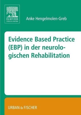 Evidence Based Practice (EBP) in der Neurologischen Rehabilitation Hengelmolen-G