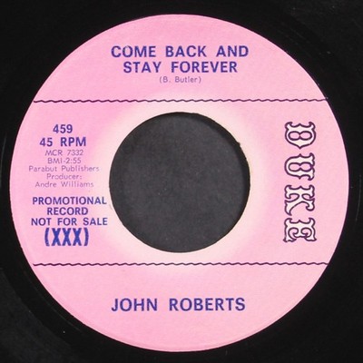 JOHN ROBERTS: come back and stay forever / i'll always remember DUKE 7'' Single