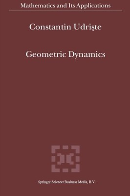 Udriste - Geometric Dynamics - New paperback or softback - X555z