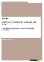 Anonymous | Elternzeit. Vereinbarkeit Von Familie Und Beruf | Taschenbuch (2022)