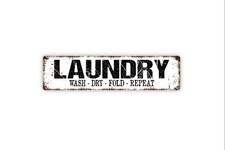 Laundry Wash Dry Fold Repeat Rustic Metal Sign