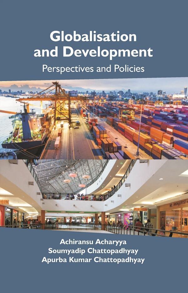 Globalisation And Development: Perspectives And Policies [Hardcover]