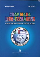Libro Nuovo - Rossella Pescante / Katia Vellucci - Krav Maga. Kids Teenagers  - 