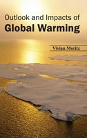Vivian Moritz | Outlook And Impacts Of Global Warming | Buch | Englisch (2015)
