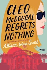 Allison Winn Scotch Cleo McDougal Regrets Nothing (Paperback)