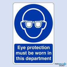 Eye Protection Must Be Worn In This Department Safety Sign