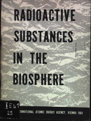 Radioactive substances in the biosphere Beninson, D., P.S. Davis W.E. Grummitt a