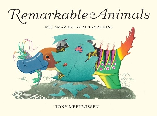 Remarkable Animals by Tony Meeuwissen - 9781915659705