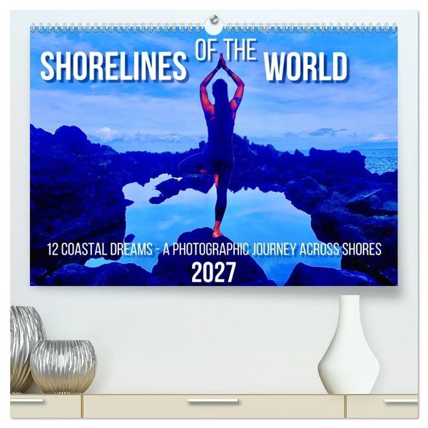 Shorelines Of The World (High Quality Premium Wall Calendar 2027 DIN A2...-image