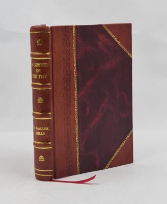 A Summer On The Test 1924 By John Waller Hills [Leather Bound]