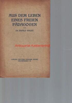 Aus dem Leben eines freien Pädagogen,