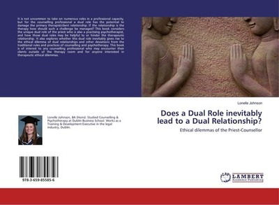Does a Dual Role inevitably lead to a Dual Relationship? Lonelle Johnson