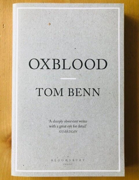 OXBLOOD by TOM BENN - Pub. BLOOMSBURY - P/B - *PROOF*