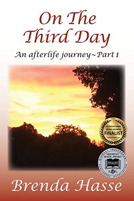 On The Third Day: An Afterlife Journey (On the Third Da - Paperback / softback N