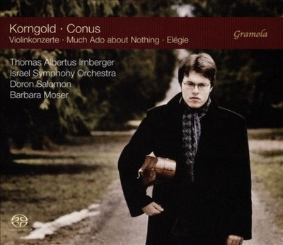 Korngold, Conus: Violinkonzerte, Much Ado about Nothing, El?gie [CD]