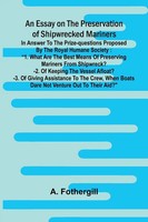 A. Fothergill | An Essay On The Preservation Of Shipwrecked Mariners | Buch