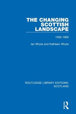 The Changing Scottish Landscape - 9781032002231