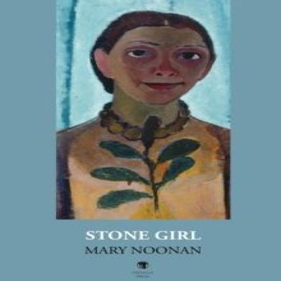 Stone Girl Mary Noonan Paperback Dedalus Press Poetry