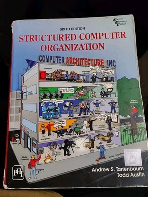 Structured Computer Organization, Andrew S Tanenbaum