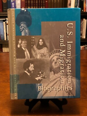U.S. IMMIGRATION & MIGRATION: BIOGRAPHIES by James L. Outman (1ST ED - 1ST PR)