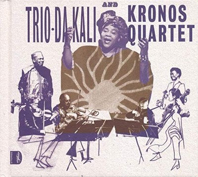 Trio Da Kali And Kronos Quartet - L... - Trio Da Kali And Kronos Quartet CD PNVG