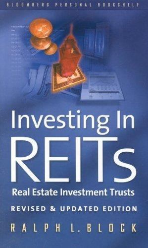 Ralph Block Investing in Reits : Real Estate Investment Trusts by Ralph L. Block ...
