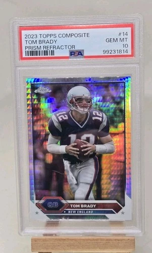Tom Brady 2023 Topps Composite - Topps Chrome #14 Prism Refractor PSA 10