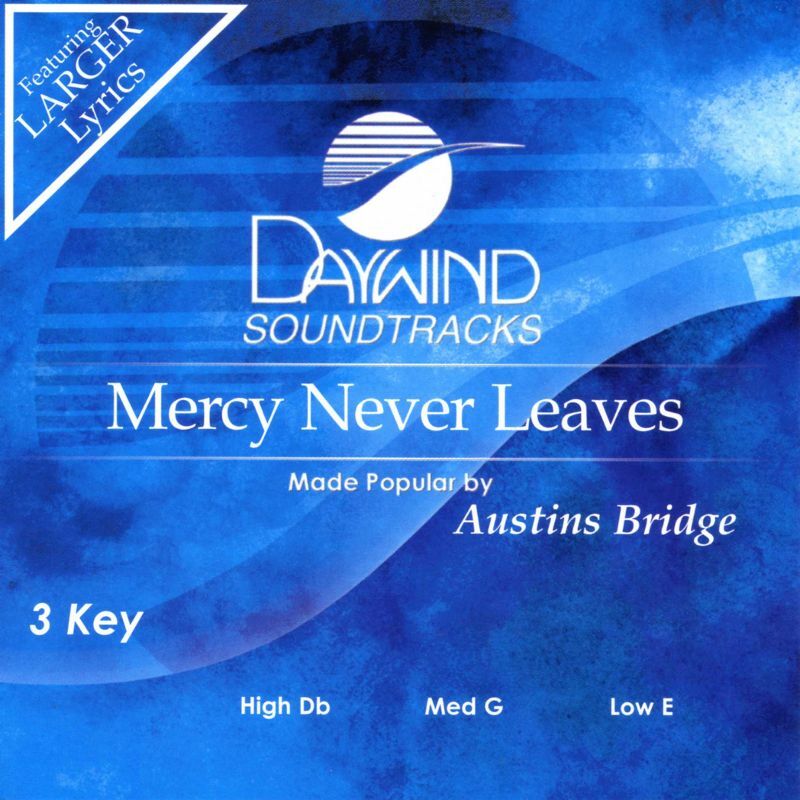Mercy Never Leaves - Austins Bridge - Accompaniment Track