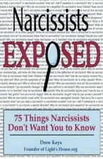 Narcissists Exposed - 75 Things Narcissists Dont Want You to Know: 75 Th - GOOD