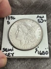 Semi-KEY AU+ 1896-S  MORGAN DOLLAR, Hints of toning . Nice Luster.