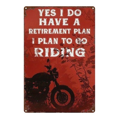 2D Flat, 1pc, Metal Sign, Motorcycle Riding Retirement Plan Metal Decor, 8X12