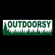 "OUTDOORSY" hiking camping fishing hunting BUMPER STICKER decal sign funny new