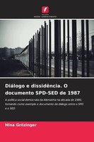Nina GröZinger | DiáLogo E DissidêNcia. O Documento SPD-SED De 1987 | Buch