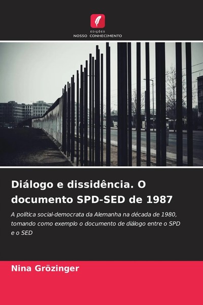 Nina GröZinger | DiáLogo E DissidêNcia. O Documento SPD-SED De 1987 | Buch-image
