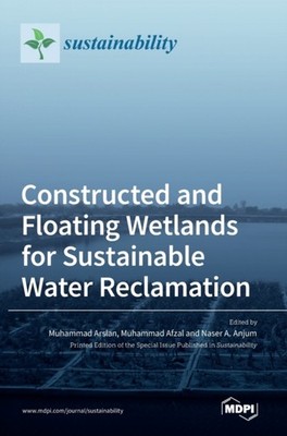 Arslan - Constructed and Floating Wetlands for SustainableWater Reclam - X555z