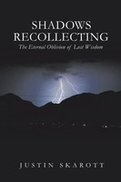 Justin Skarott | Shadows Recollecting | Taschenbuch | Englisch (2013) | Xlibris