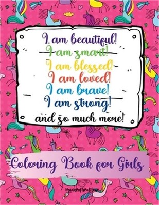 I am beautiful, smart, blessed, loved, brave, strong! and so much more! A Colori