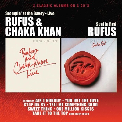 Stompin' at the Savoy/Seal in Red by Rufus and Chaka Khan