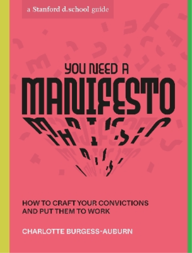 Charlotte Burgess-Auburn You Need a Manifesto (Tascabile)